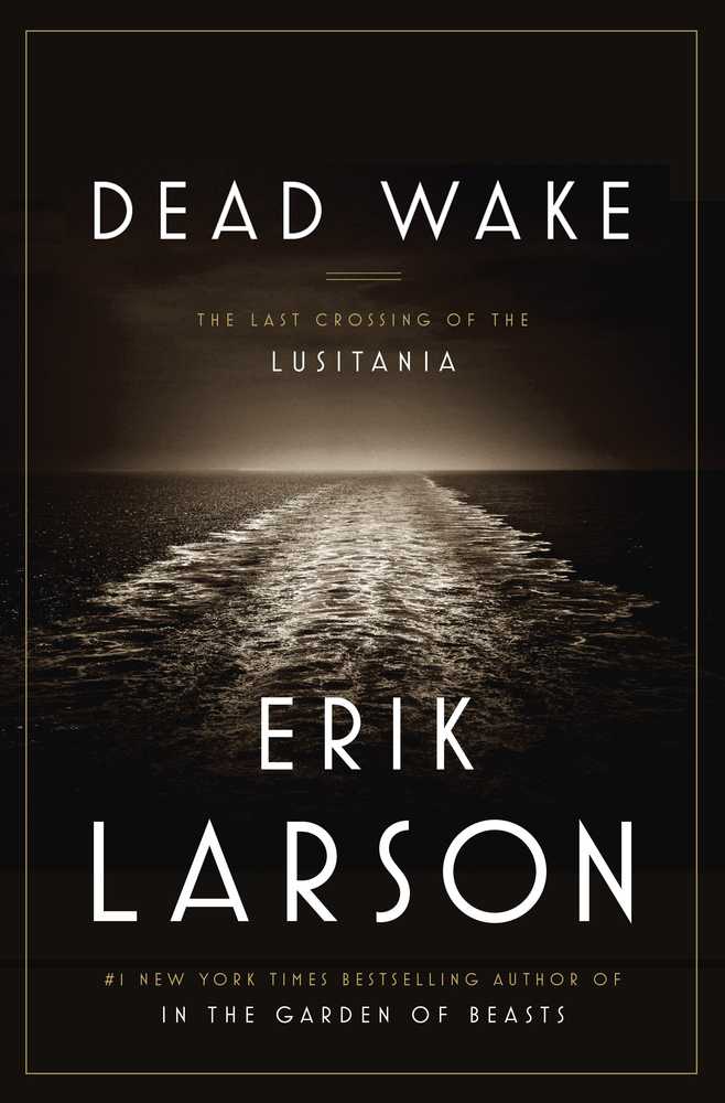 Larson's "Dead Wake" a scary glimpse into a tragedy