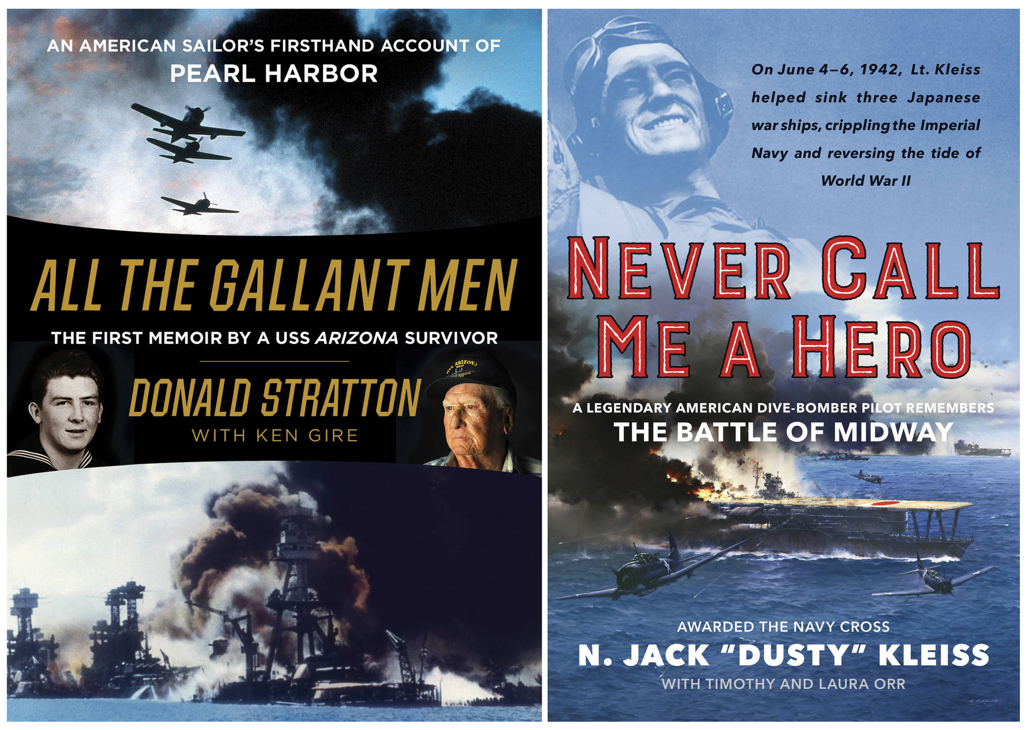 This combination photo of images released by William Morrow show “All the Gallant Men: An American Sailor’s Firsthand Account of Pearl Harbor,” by Donald Stratton with Ken Gire, left, and “Never Call Me a Hero: A Legendary American Dive-Bomber Pilot Remembers the Battle of Midway,” by N. Jack “Dusty” Kleiss and Timothy Orr. (William Morrow via AP)
