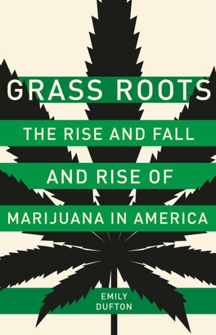 The Bookworm Sez: ‘Grass Roots’ lays out history of marijuana