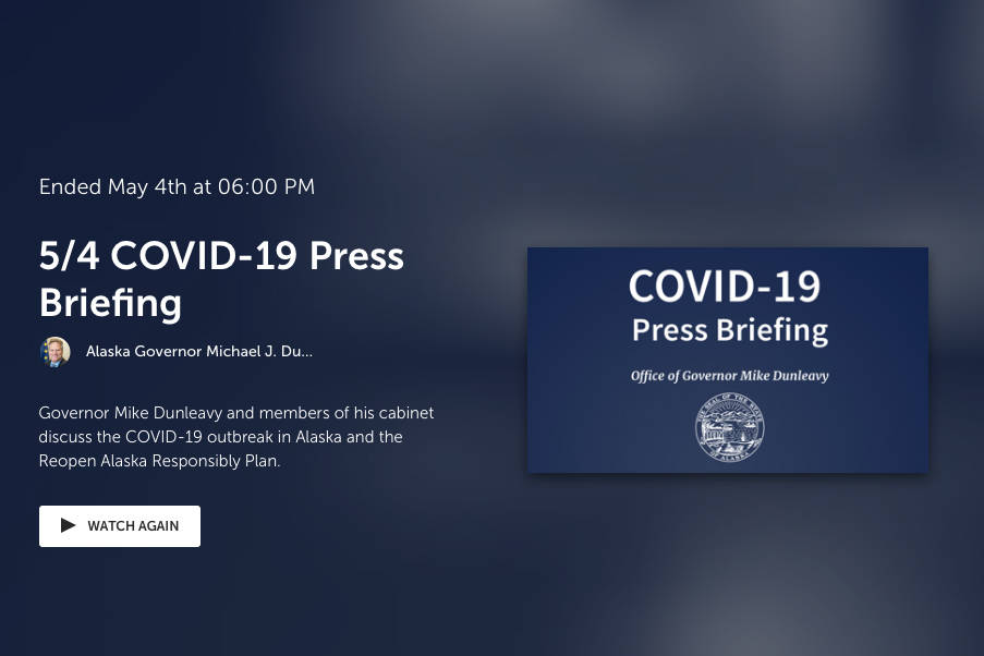 The May 4, 2020, Alaska Gov. Mike Dunleavy livestream press briefing homepage is seen here. (Screenshot)