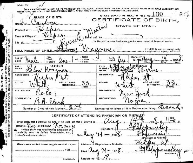 Certificate courtesy of ancestry.com
This is the 1908 birth certificate of Russell Martin Wagner.