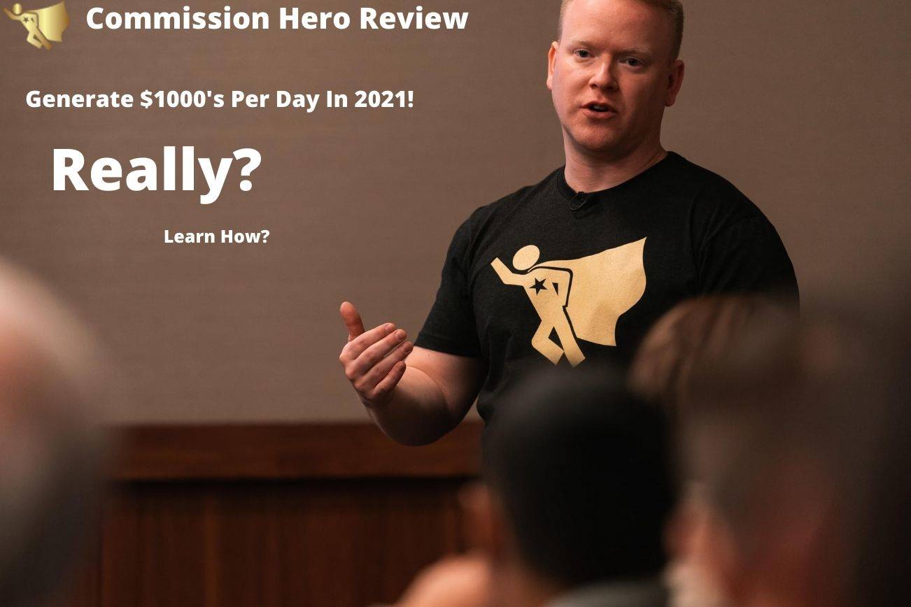 Commission Hero Review – Is Robby Blanchard Affiliate Marketing Program Worth It?