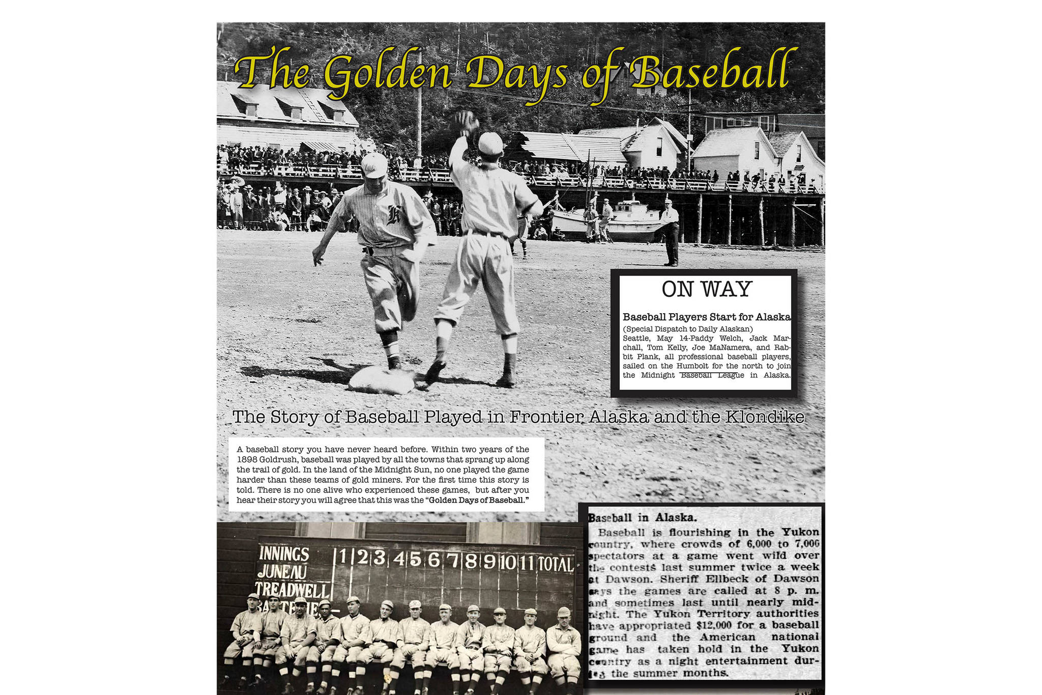 Local author Larry Johansen has written a book about the history of baseball in Alaska during the Gold Rush. The book, called "The Golden Days of Baseball, The Story of Baseball Played in Frontier Alaska and the Klondike” is the first about this previously unexplored topic. The book is available for purchase beginning May 5. (Courtesy image/Larry Johansen)