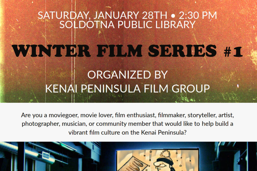 A promotional poster for the first event in the Winter Film Series. (Photo courtesy Kenai Peninsula Film Group)