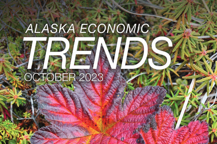 The cover of the October 2023 edition of Alaska Economic Trends magazine, a product of the Alaska Department of Labor and Workforce Development. (Image via department website)