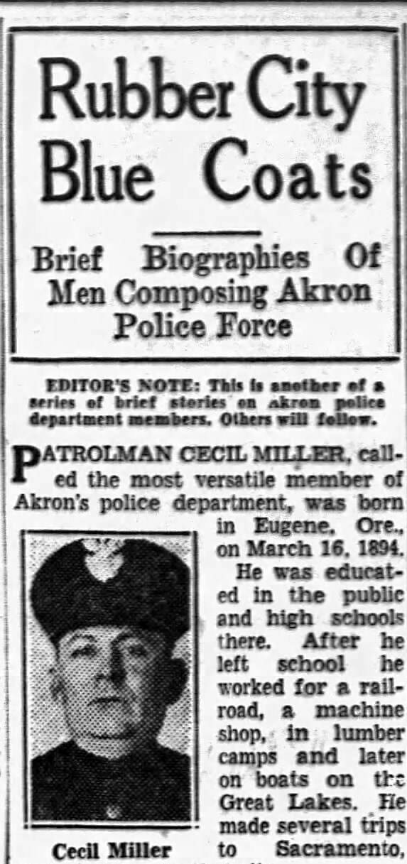 When Cecil Miller was a patrolman for the Akron (Ohio) Police Department, he was featured in a brief bio in a 1928 edition of the Akron Beacon Journal.