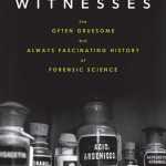 'Silent Witnesses' is gruesome yet fascinating