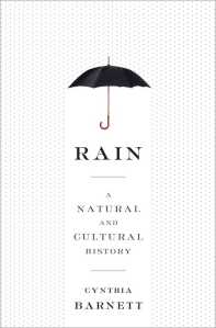The Bookworm Sez: "Rain: A Natural and Cultural History"
