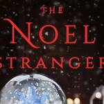 ‘The Noel Stranger’ — a familiar, yet cozy holiday tale