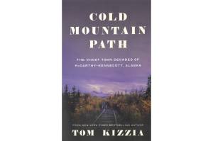 The cover of Tom Kizzias book, Cold Mountain Path, published by Porphyry Press in October 2021. (Photo provided)