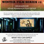 A promotional poster for the first event in the Winter Film Series. (Photo courtesy Kenai Peninsula Film Group)