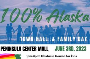 Poster for 100% Alaska Town Hall & Family Day (Photo courtesy Change 4 the Kenai)