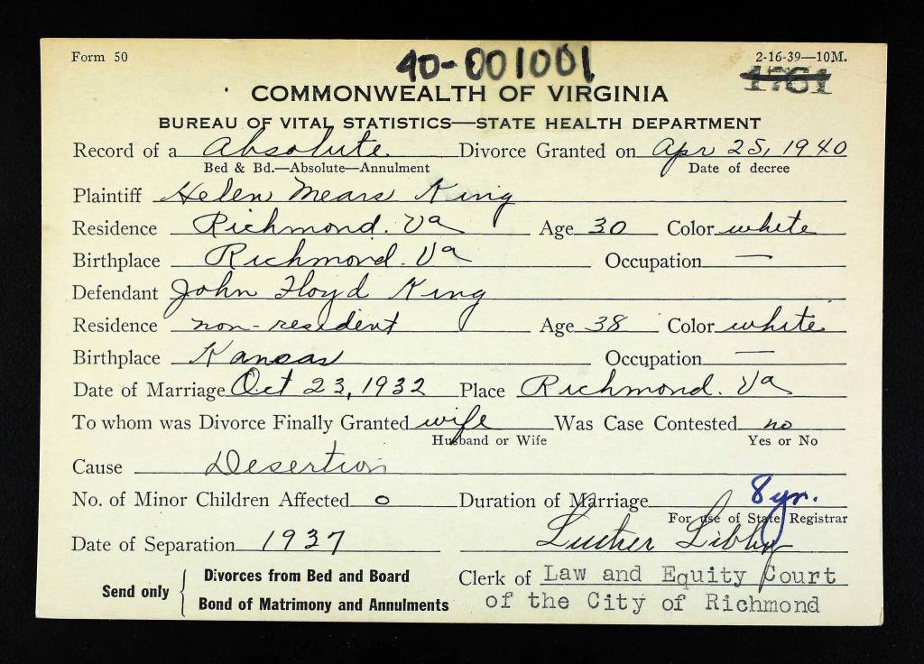 This April 1940 form from the Law and Equity Court in Richmond, Virginia, lays out the basic details of Helen Mears Kings divorce from her husband, John Floyd King.